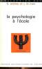 La psychologie à l'école. Andrey B. - Le Men J.