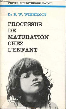 Processus de Maturation Chez L'enfant. Winnicott D. W. Dr