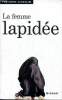 La femme lapid&eacute;e. Sahebjam Freidoune