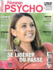 F&eacute;minin psycho N&deg;85 Ao&ucirc;t Septembre Octobre 2016 Revivre et se lib&eacute;rer du pass&eacute; Sommaire: Couple: les caprices du d&eacute;sir; Emotions: tout ce que dit ...