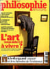 Philosophie magazine N&deg; 70 L'art nous aide t-il &agrave; vivre? Sommaire: Kierkegaard et loes chemins de l'existence; Le dissident sauvage; Grotte chauvet ...