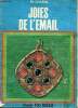 Joies de l'&eacute;mail. Pelle J. et Sainsard A.