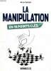 La manipulation en 15 points cl&eacute;s. Guibert Anne