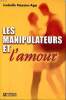Les manipulateurs de l'amour. Nazare-Aga Isabelle