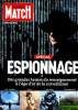 Paris Match Hors série Spécial espionnage Des grandes heures du renseignements à l'âge d'or de la surveillance Sommaire: Les espions entrent en scène ...