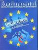 Fondamental N°39 Mai 1988 Spécial Europe Semaine européenne contre le cancer1er au 8 mai 1988. Collectif