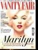 Vanity fair N°26 Août 2015 Marilyn la folle histoire de la photo Sommaire: Le suspect N° 1 de l'escroquerie du siècle; Dali, sa femme et moi; Le ...