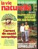 La vie naturelle N°76 octobre 1992 Carnet de santé naturopathique Sommaire: La pollution domestique envahit nos habitations; Connaissez vous vraiment ...
