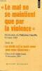 """Le mal ne se maintent que par la violence"" déclaration du 23 mars 1922 suivi de ""La vérité est la seule arme dont nous disposons"" Discours du ...