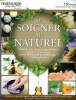 Massage & bien être Se soigner au quotidien Hors série N°1 Sommaire: La santé par les plantes; Les remèdes naturels; Le travail du corps .... ...