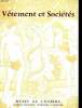 Vêtement et sociétés / 1 Actes des journées de rencontre des 2 et 3 mars 1979. Collectif