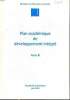 Plan académique de développement intégré Tome III Sommaire: Innover,créer des outils de pilotage; Relations internationales; Déploiement de business ...