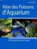 Atlas des poissons d'aquarium Les plus appréciés dans le monde. Schaefer Claude