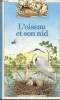 L'oiseau et son nid Collection Découverte benjamin. Czajkowski Alexandre M.