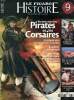 Le Figaro Histoire N°9 Août septembre 2013 En mer avec les pirates et les corsaires Sommaire: Le roman vrai des pirates des craïbes; Jean Bart le ...