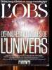L'obs Hors série N°90 Dernières nouvelles de l'Univers Sommaire: Le cosmos: du big-bang à l'infini; la nouvelle cartographie de l'univers; étoiles, ...