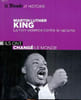 Martin Luther King la non-violence contre le racisme Ils ont chang&eacute; le monde. Collectif
