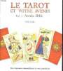 Le tarot et votre avenir Vol.1 Année 2016. Colin Didier