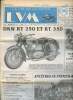La vie de la moto LVM N° 90/12 du 15 juin 1990 DKW RT 250 et RT 350 Sommaire: DKW RT 250 et RT 350; Le moteur Ydral AJ55; Velocette en vadrouille à ...