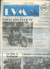 La vie de la moto LV N° 90/11 du 1er juin 1990 Essai 250 Puch TF Sommaire: Essai 250 Puch TF; Scooterrot à pédales; MM le mystérieux moteur; Fête de ...