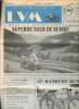 La vie de la moto LVM N° 90/15 du 1er septembre 1990 Superbe tour de Suisse Sommaire: Superbe tour de Suisse; Une Ariel à Madagascar; Le mur du son en ...