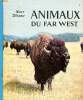 Animaux du far west La vie dans les plaines, les montagnes et les déserts. Louvain R. et Walt Disney