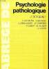 Psychologie pathologique 2è édition. Bergeret J.