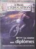 Le monde de l'&eacute;ducation de la culture et de la formation N&deg;271 La course aux dipl&ocirc;mes. Collectif