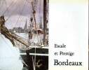 Dossier Bordeaux escale et prestige. Collectif