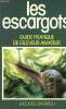 Les ecargots Guide pratique de l'éleveur amateur. Baratou Jacques