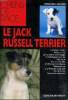 Le jack russell terrier Collection Chiens de race. Lebourg Bernard