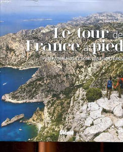 Le tour de France à pied 6000 kilomètres le long des frontières