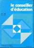 Le conseiller d'éducation N° 68 Mars 1982 Sommaire: Des finalités du système éducatif; Vie des élèves dans les temps scolaires et non scolaires; ...