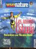 VSD Nature N° 11 Lers années Ushuaïa racontées par Nicolas Hulot Sommaire: En France tout est possible; Sept trésors sous la mer; Le frisson de la ...