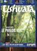 Ushuaïa Magazine N° 10 Spécial forêts le paradis vert. Collectif