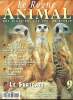 Le règne animal Une histoire, une vie, un avenir N°9 Le suricate Sommaire: Le suricate: toujours aux aguets; Des tueurs de cobras, ils affrontent ...