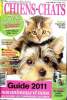 Chiens chats Hors série N°1044 Guide 2011 Nos animaux et Sommaire: Les chats de race; les chiens de race; la ronronthérapie; communiquer avec son ...