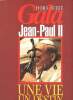 Gala Hors série Jean Paul II Une vie un destin. Collectif