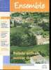 "Ensemble Gradignan N°216 Balade estivale autour du vin ... Eté 2005 Sommaire: Balade estivale autour du vin ; L'Echappée belle des ""bouts de ...