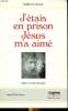J'&eacute;tais en prison J&eacute;sus m'a aim&eacute;. Marie-V&eacute;ronique