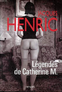 Légendes de Catherine M.. Henric Jacques