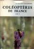 Atlas des coléoptères de France Belgique, Suisse Tome II ténébrions - taupins - buprestes - coccinelles - longicornes - chrysomèles - charançons. ...
