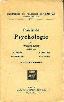 Précis de psychologie Collection Bibliothèque de philosophie expérimentale VIII Neuvième édition. James William