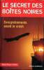 Le secret des boites noires Enregistrements avant le crah. Otelli Jean-Pierre