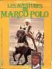 Comme à la télévision Les aventures de Marco Polo Les messagers de Kubilay Khan. Collectif