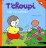T'Choupi fait des bêtises. Courtin Thieery