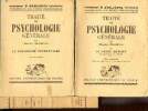 Traité de psychologie générale Collection Logos introduction aux études philosophiques 2 tomes en 3 volumes Tome 1: Le psychisme élémentaire et Tome 2 ...