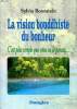 La vision bouddhiste du bonheur C'est plus simple que vous ne le pensez. Boorstein Sylvia