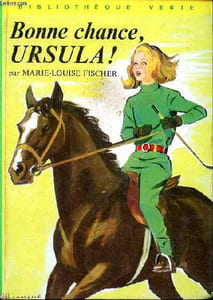 Bonne chance, Ursula! Collection Bibliothèque verte N° 425