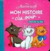Les aristochats Mon histoire du soir L'histoire du film. Collectif